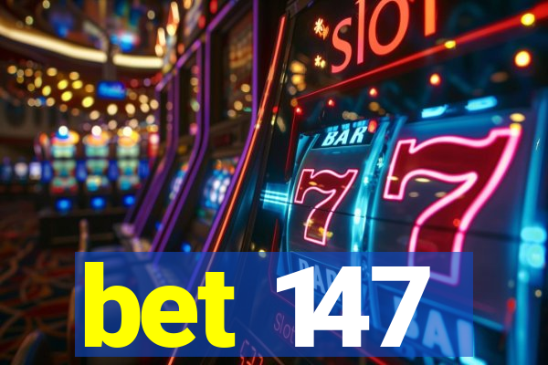 bet 147